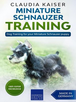Miniature Schnauzer Training--Dog Training for your Miniature Schnauzer puppy - ebook